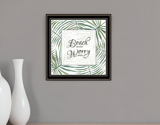 BEACH MORE WORRY LESS Black Framed Print Wall Art